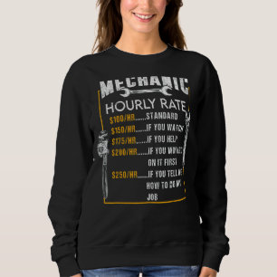Mechanic Hourly Rate Labour Rates  Co Workers Car Sweatshirt