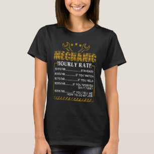Mechanic Hourly Rate Labour Rates Men Women Costum T-Shirt