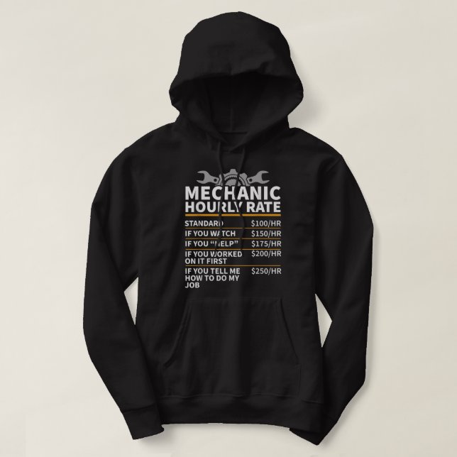 Mechanic Hourly Rate , Mechanic  Hoodie (Design Front)