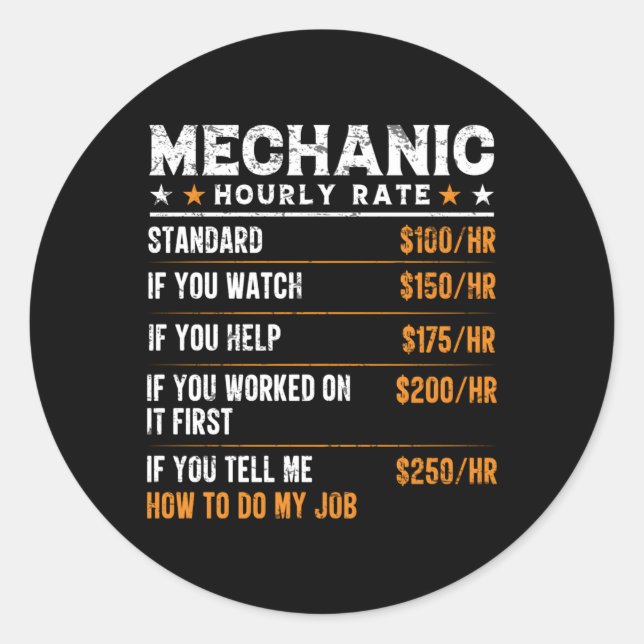 Mechanic Hourly Rate Mechanic Worker Classic Round Sticker (Front)