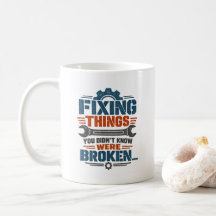 Mechanic Humour Fixing Things You Didn't Know Were