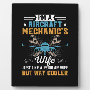 Mechanic I Am A Aircraft Mechanic Wife Plaque