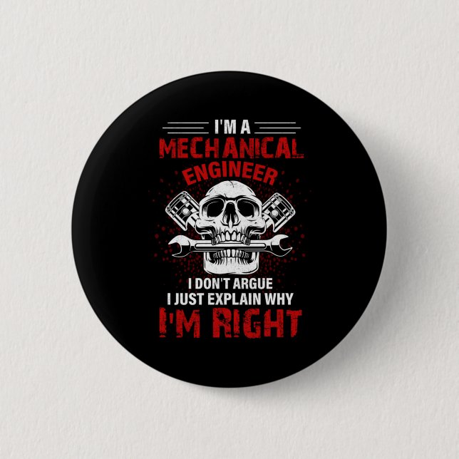 Mechanic I Am A Mechanical Engineer 2 Inch Round Button (Front)