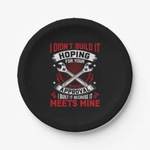 Mechanic I Did Not Build It Paper Plate