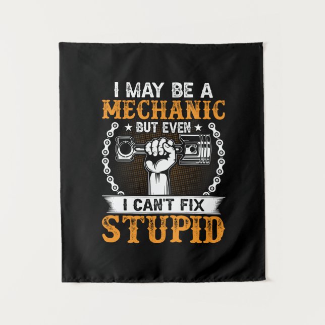 Mechanic I Maybe A Mechanic Tapestry (Front)