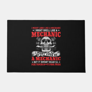 Mechanic I Might Look Like A Mechanic Doormat