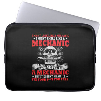 Mechanic I Might Look Like A Mechanic Laptop Sleeve