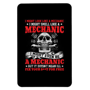 Mechanic I Might Look Like A Mechanic Magnet
