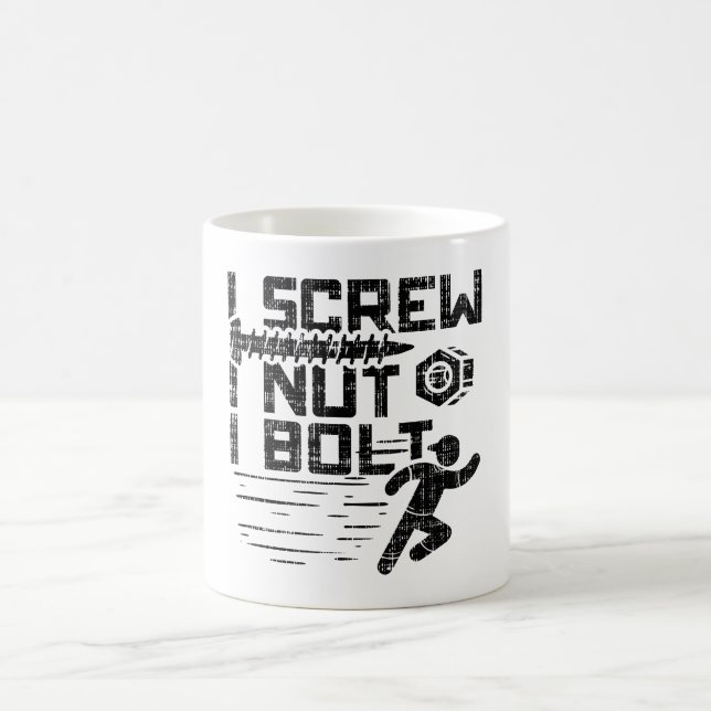 Mechanic - I Screw I Nut I Bolt Coffee Mug (Center)