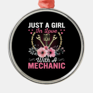 Mechanic Just A Girl In Love With A Mechanic Metal Ornament