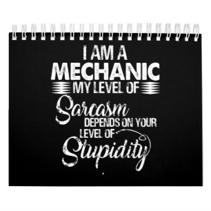 Mechanic Lovers I Am A Mechanic Calendar