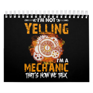 Mechanic Lovers I'm Not Yelling I'm A Mechanic Calendar