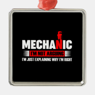 Mechanic Lovers | Mechanic I'm Not Arguing Metal Ornament