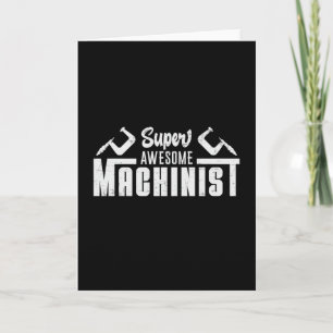 Mechanic Machine Machinist CNC Machinist Gift Idea Card