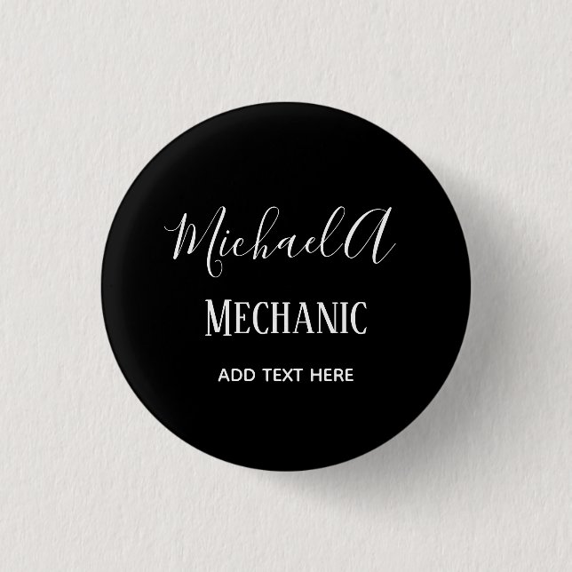 MECHANIC Personalized gifts CLASSIC Black White 1 Inch Round Button (Front)