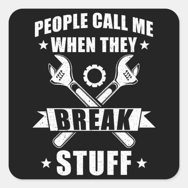 Mechanic Saying Funny Square Sticker (Front)
