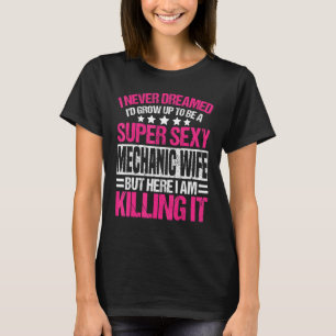 Mechanic Wife Apparel - Cute Wives Design 1 T-Shirt