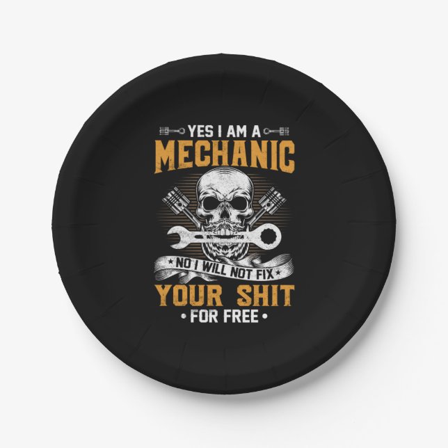 Mechanic Yes I Am A Mechanic Paper Plate (Front)