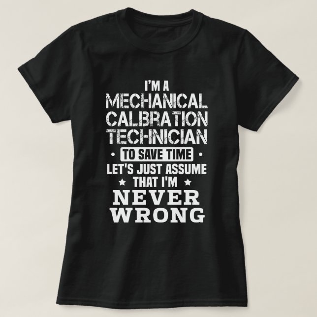 Mechanical Calibration Technician T-Shirt (Design Front)