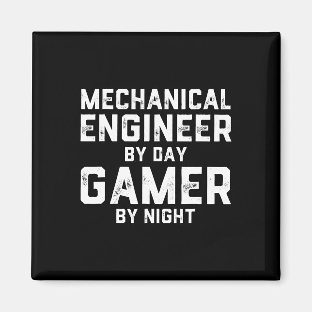 Mechanical Engineer By Day Gamer By Night Meme For Magnet (Front)