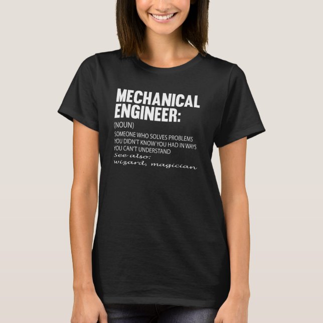 Mechanical Engineer Definition Engineering Quote E T-Shirt (Front)