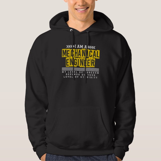 Mechanical Engineer Level Of Sarcasm Hoodie (Front)
