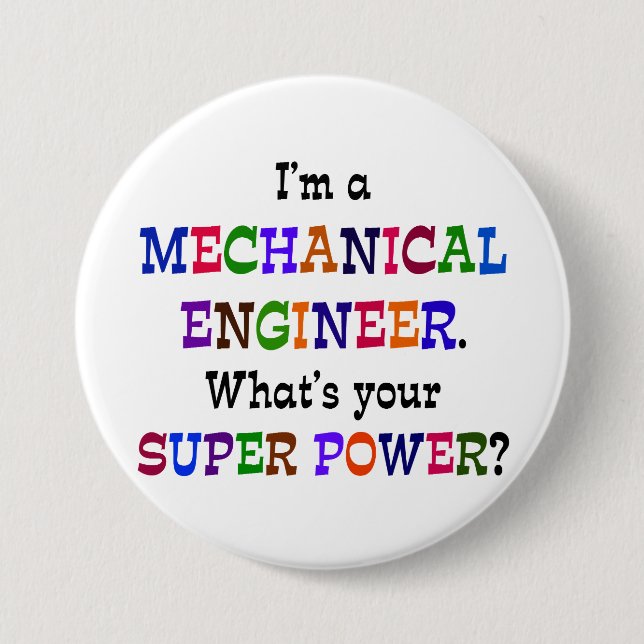 Mechanical Engineer, Super Power 3 Inch Round Button (Front)