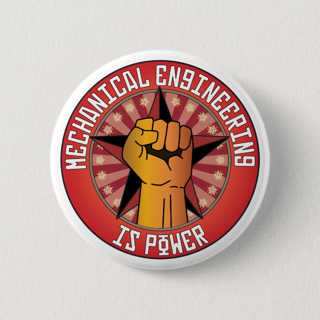 Mechanical Engineering Is Power 2 Inch Round Button (Front)
