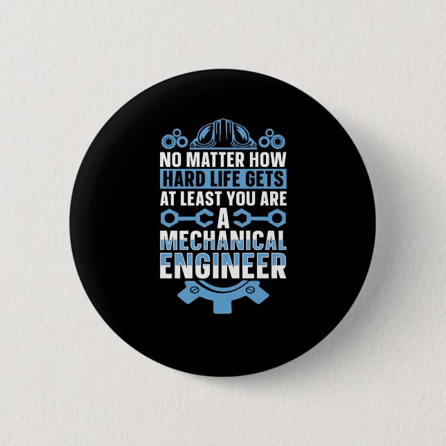 Mechanical Engineering No How Hard Engineer Sticke 2 Inch Round Button (Front)