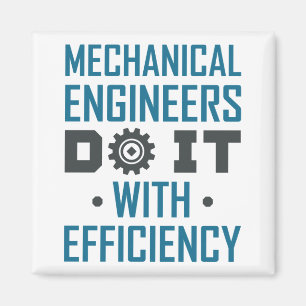 Mechanical Engineers Do It With Efficiency Magnet