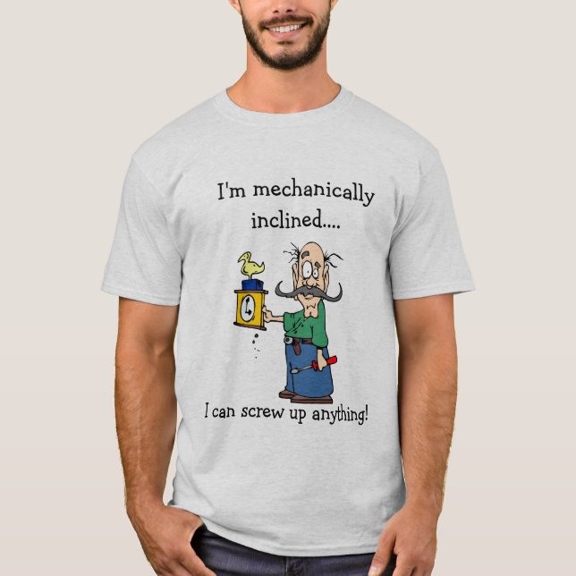 Mechanically Inclined T-Shirt (Front)