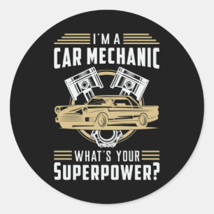 Mechanics Car Mechanic Superpower Funny Gift Idea Classic Round Sticker
