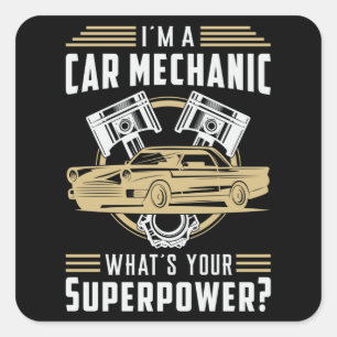 Mechanics Car Mechanic Superpower Funny Gift Idea Square Sticker