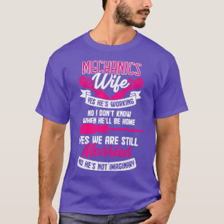 Mechanics Wife Married Couple Gift T-Shirt
