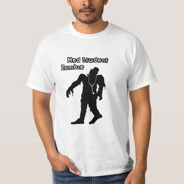Med Student Zombie T-Shirt (Front)