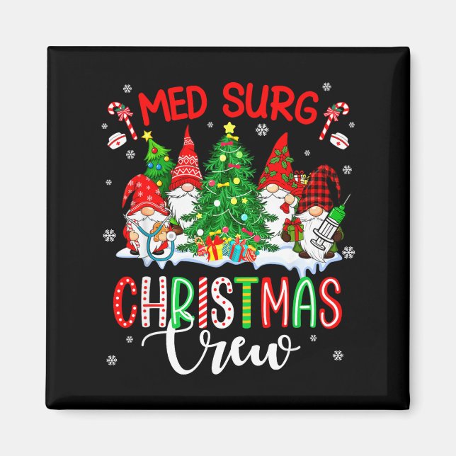 Med Surg Christmas Crew Group Gnomes Decorating Xm Magnet (Front)