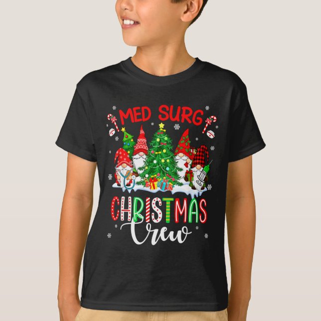 Med Surg Christmas Crew Group Gnomes Decorating Xm T-Shirt (Front)