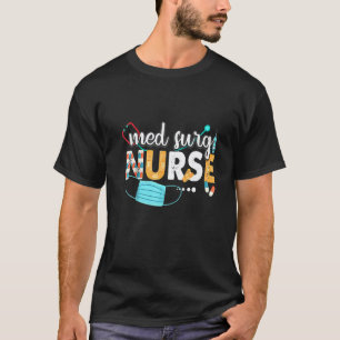 Med Surg Nurse Cute Nurses Week 2022 Appreciation  T-Shirt