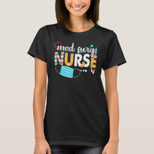 Med Surg Nurse Cute Nurses Week 2022 Appreciation  T-Shirt