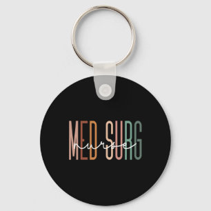 Med Surg Nurse Medical Surgical Nursing Appreciati Keychain