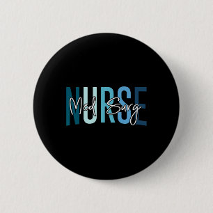 Med Surg Nurse Medical Surgical Nursing Emergency  2 Inch Round Button