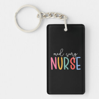 Med Surg Nurse Week Medical Surgical Nursing Keychain