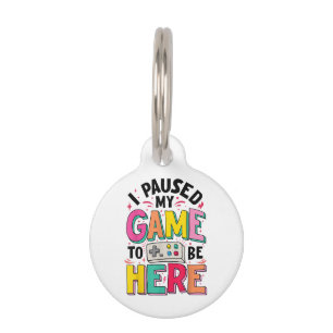 Médaillon Pour Animaux Gamer Girl J'Ai Suspendu Mon Jeu Pour Être Ici Vid