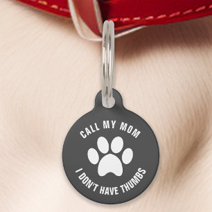 Médaillon Pour Animaux Gris Appelle Ma Mère Je N'Ai Pas De Pouces Drôle