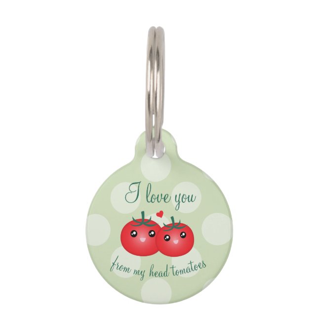Médaillon Pour Animaux Je T'Aime De Ma Tête Tomates Drôle Pun Fruit (Devant)