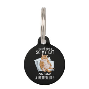 Médaillon Pour Animaux Je travaille dur pour que mon chat ait une meilleu