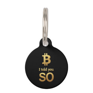 Médaillon Pour Animaux Je Vous L'Ai Dit, Bitcoin Ultimate Crypto Reback