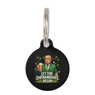 Médaillon Pour Animaux Laissez Les Shenanigans Commencer Drôle Trump St.