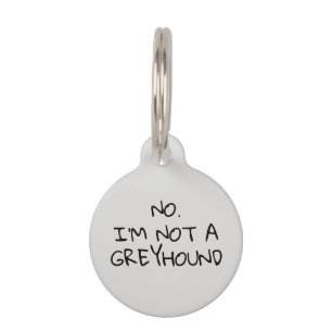 Médaillon Pour Animaux Pas un Greyhound