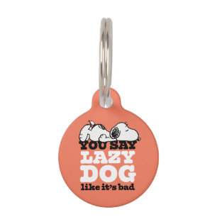 Médaillon Pour Animaux Peanuts Snoopy Tu Dis Chien Paresseux Comme Si C